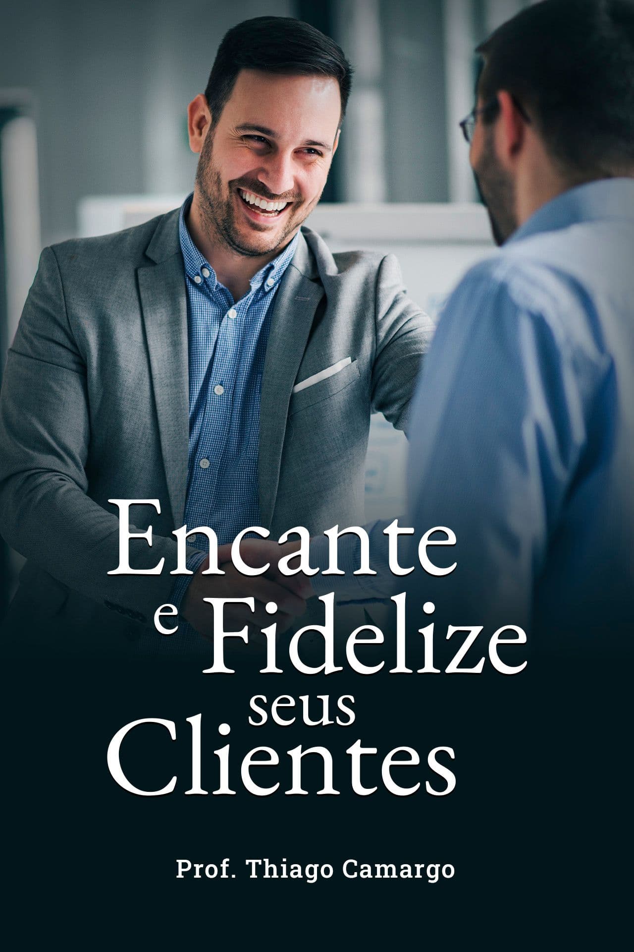 Banner do curso Encante e fidelize seu cliente
